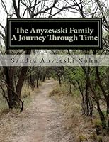 The Anyzewski Family: A Journey Through Time 1546546545 Book Cover