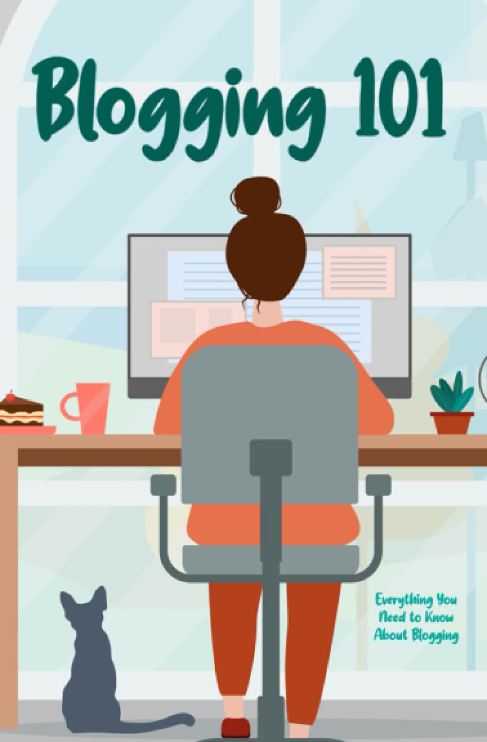 Blogging 101: Everything You Need to Know About Blogging