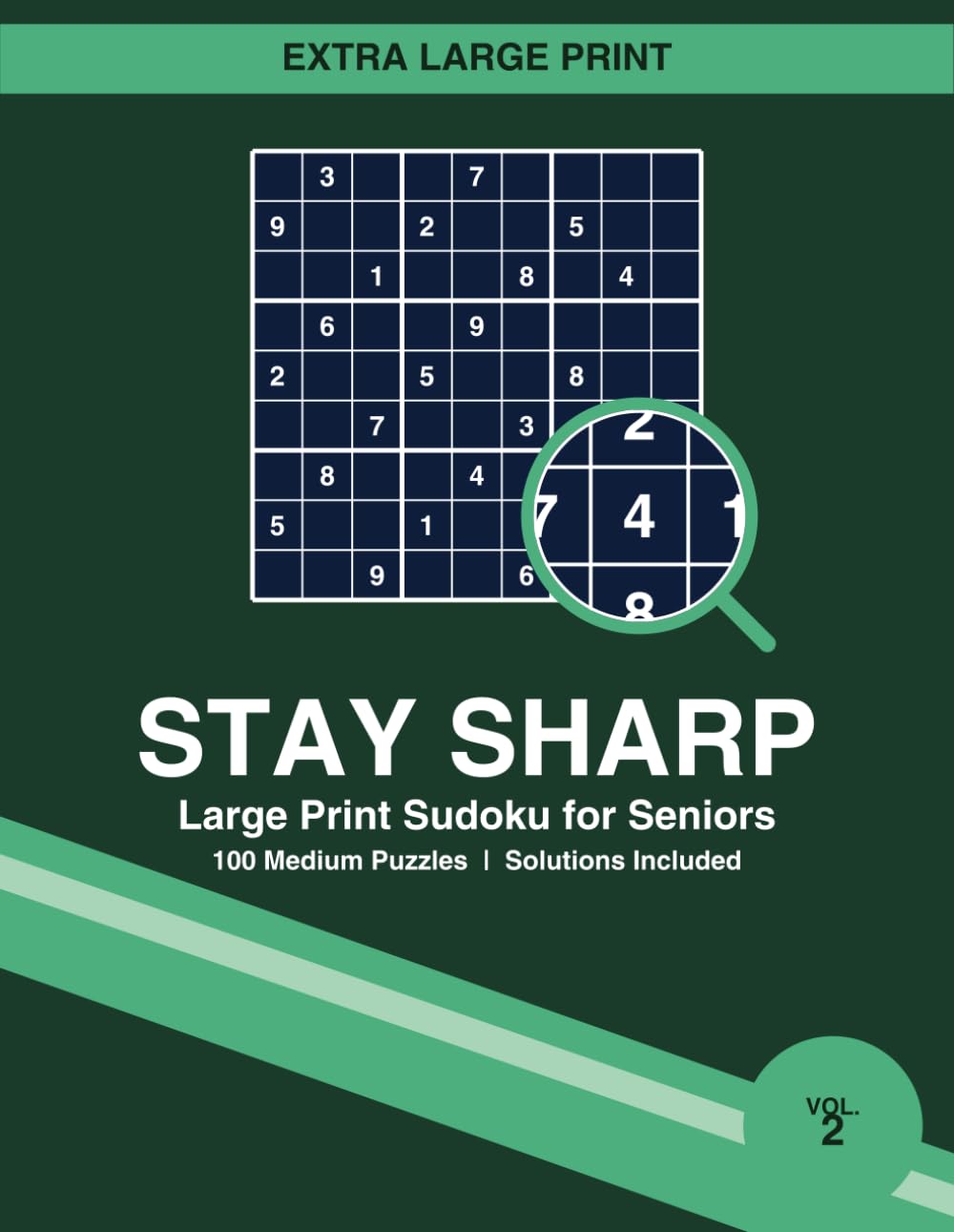 Stay Sharp: Large Print Sudoku for Seniors – 100 Medium Puzzles with Solutions (Stay Sharp Sudoku)