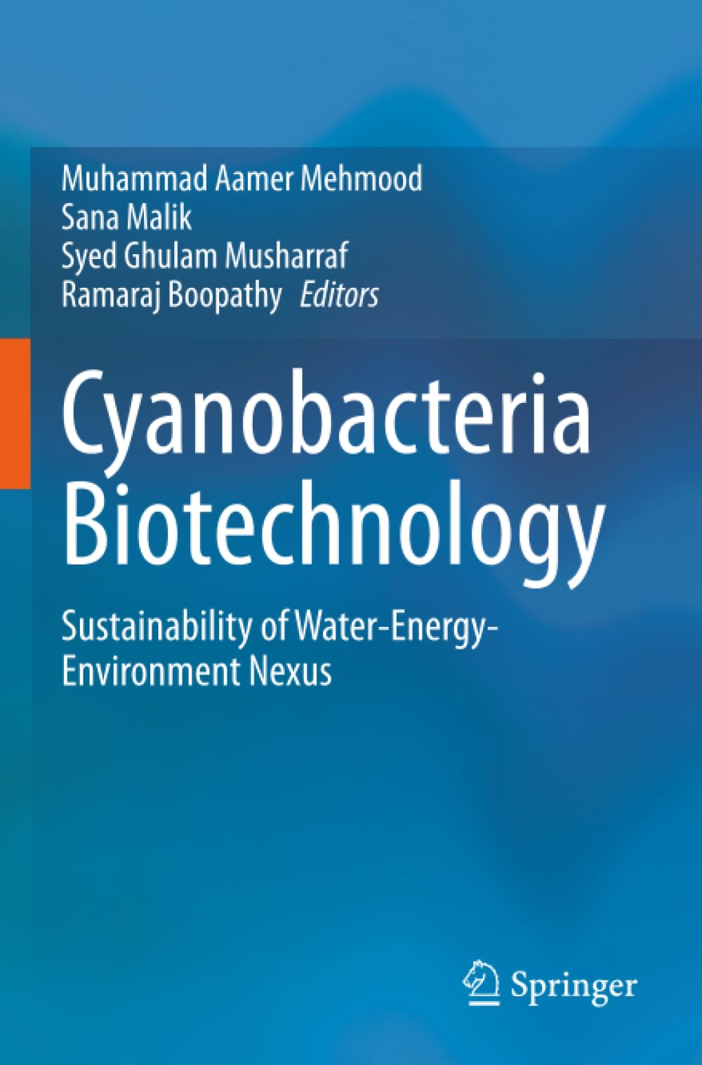 Cyanobacteria Biotechnology: Sustainability of Water-Energy-Environment Nexus