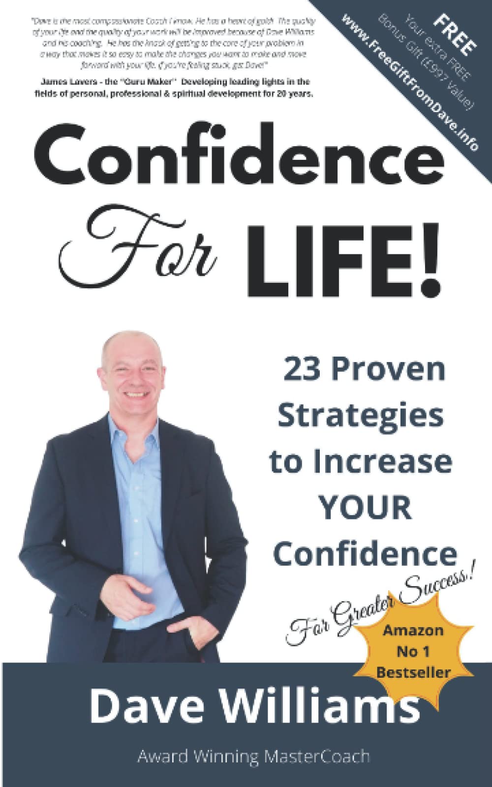 Confidence for Life!: 23 Proven Strategies to Improve YOUR Confidence, for Greater Success!