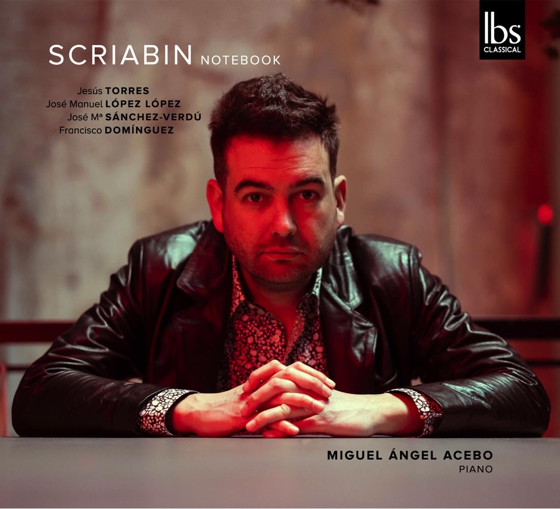 IBS162025 Miguel Angel Acebo Scriabin Notebook CD NEW