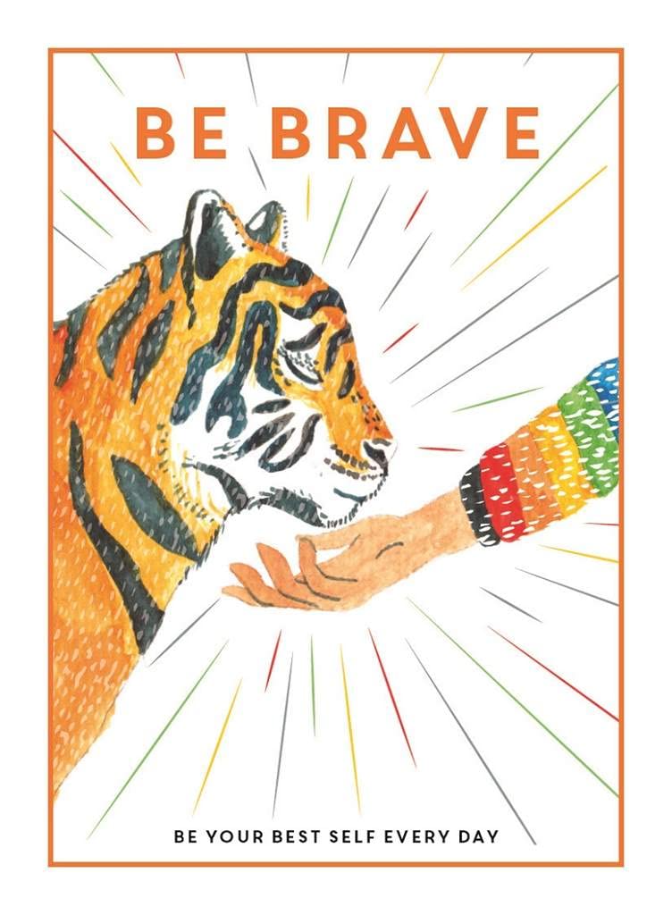 Be Brave: Be Your Best Self Every Day (Be You)