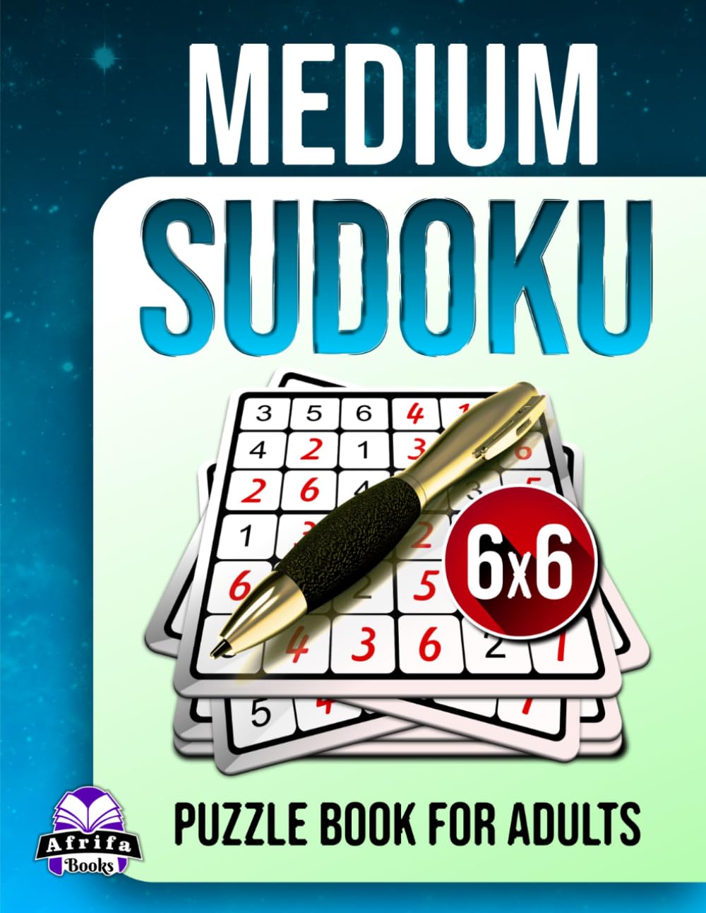 Medium Sudoku Puzzle Book for Adults: 200 Daily brain training Games with Big Print for Seniors, Balanced difficulty Levels: Stress-free puzzles, 6x6 Grid Size