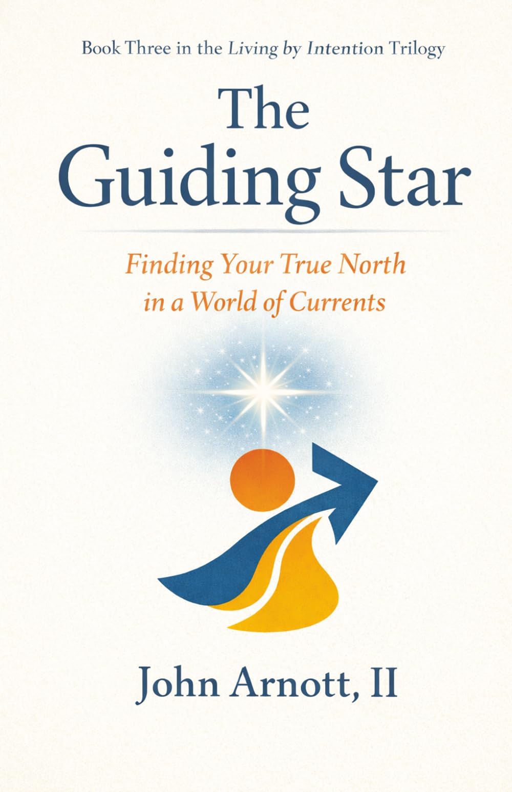 The Guiding Star: Finding Your True North in a World of Currents