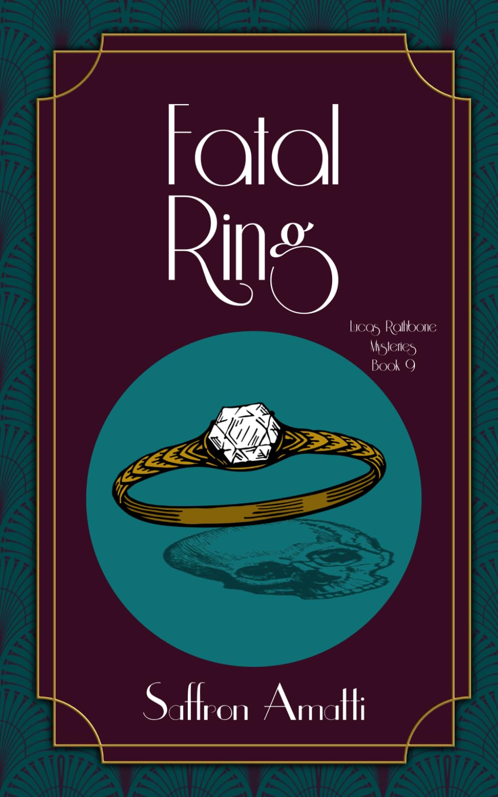 Fatal Ring: A 1920s Murder Mystery (Lucas Rathbone Mysteries)
