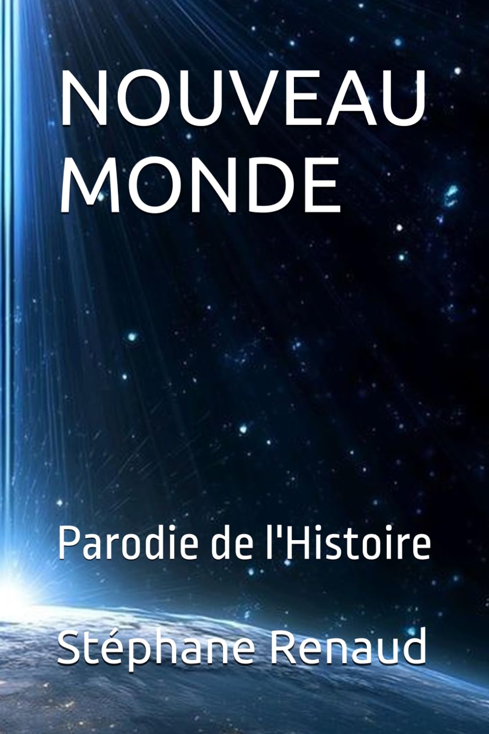 NOUVEAU MONDE: Parodie de l'Histoire