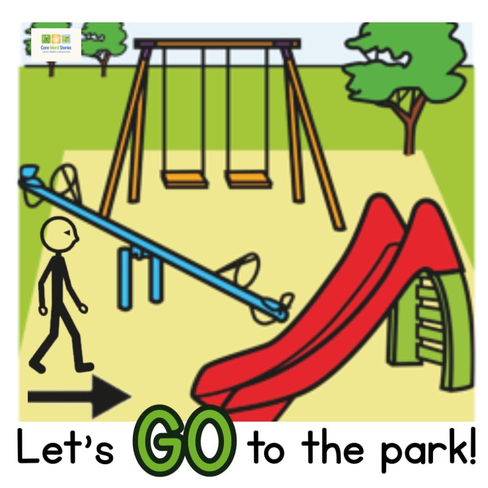 Core Word Stories: Let's GO To The Park!: A Simple AAC Core Vocabulary Book for Autism, Speech Therapy, Special Education and Early Communication Learners