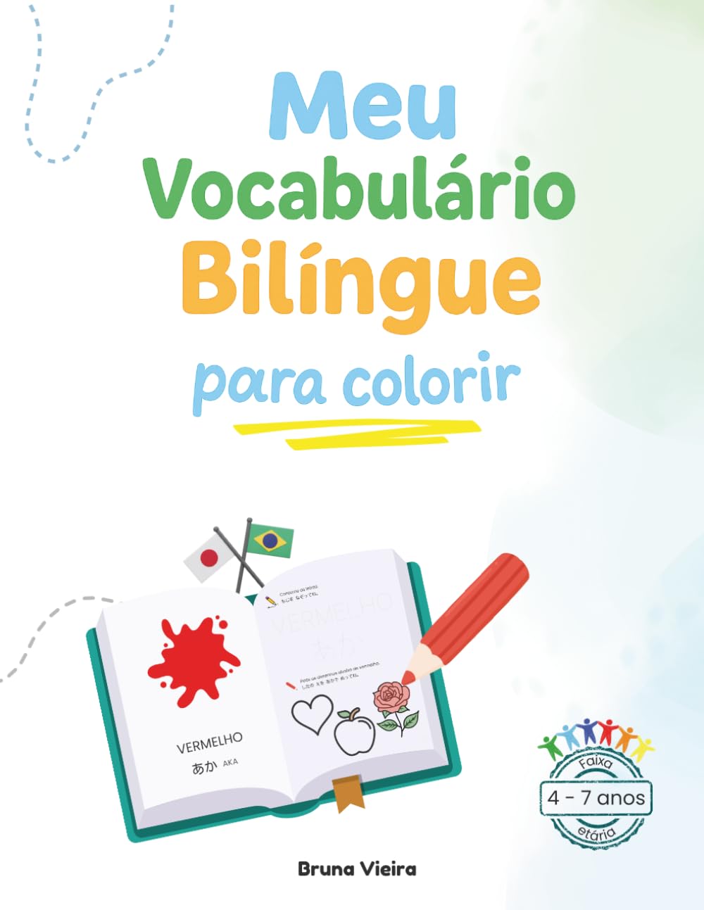 Meu Vocabulário Bilíngue para Colorir – Português & Japonês: Desenvolvendo atenção, linguagem e criatividade através das cores
