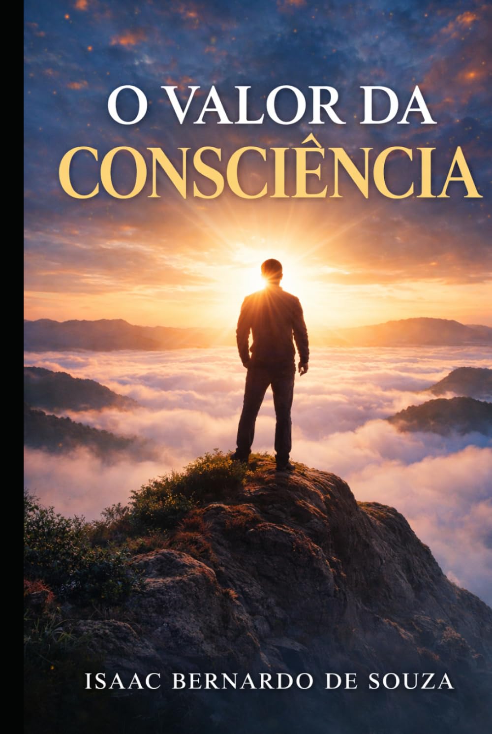 O VALOR DA CONSCIÊNCIA