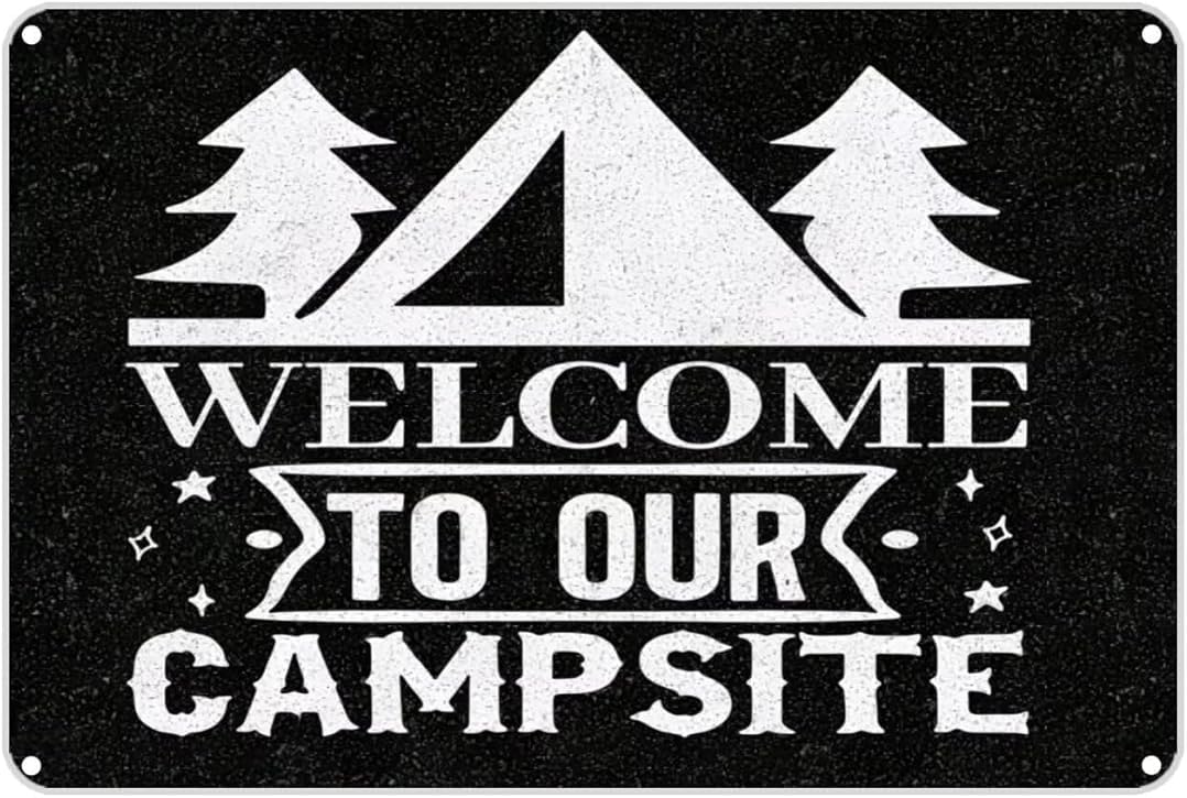 Welcome to Our Campsite Retro Funny Novelty Art Backyard Funny Wall Décor Poster Cafe Plaque Tin Sign 8x12 Inch