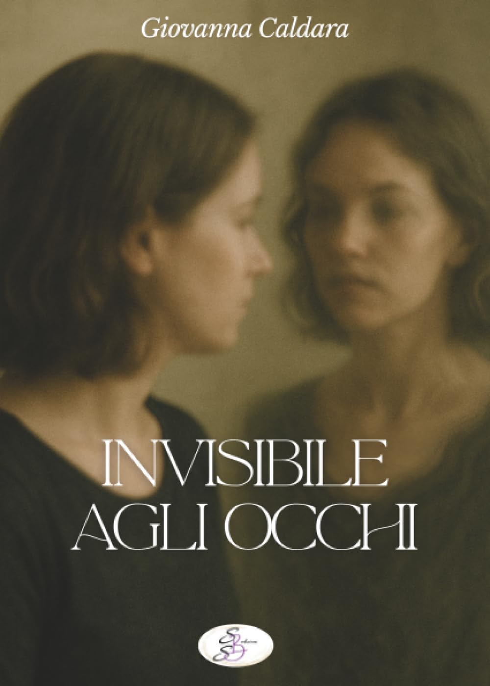 Sbs Edizioni Invisibile Agli Occhi