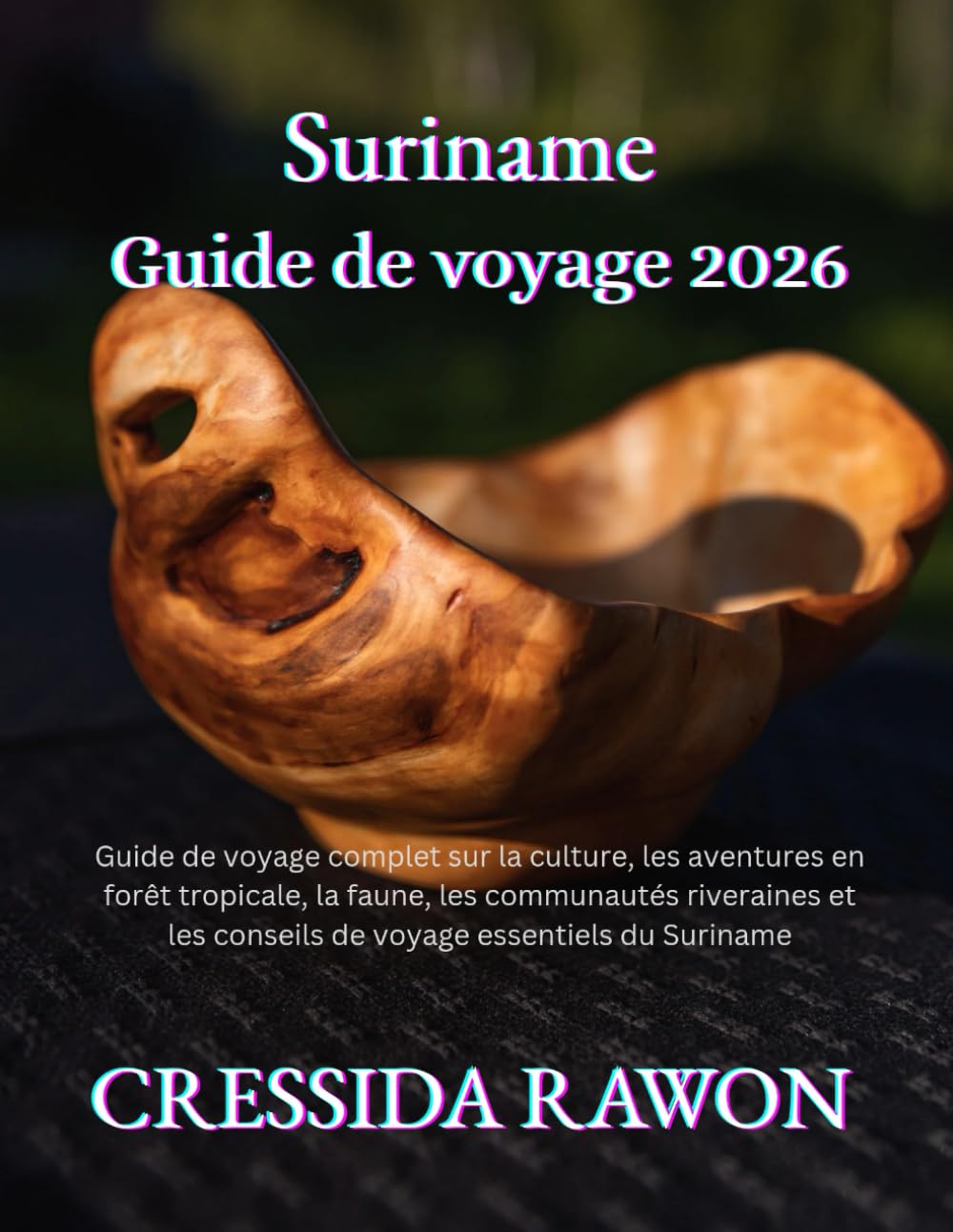 guide de voyage Suriname 2026: Guide de voyage complet sur la culture, les aventures en forêt tropicale, la faune, les communautés riveraines et les conseils de voyage essentiels du Suriname