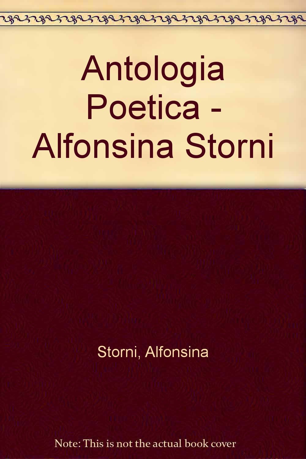 Antologia Poetica - Alfonsina Storni