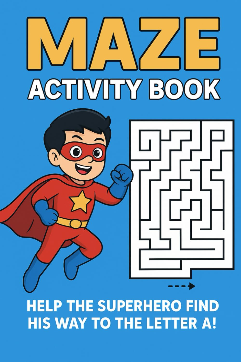 Maze Activity Book for Kids: Fun Alphabet Mazes and Shape Challenges for Preschool & Kindergarten