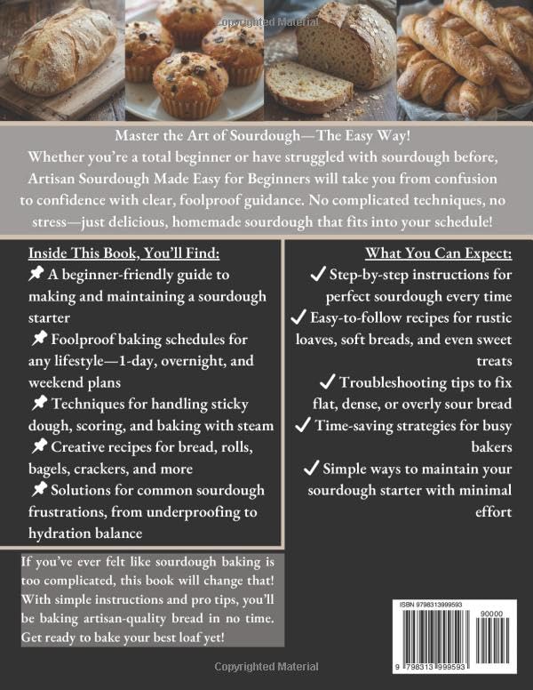 Vista 2 de Beginner's Artisan Sourdough Made Easy Cookbook 2025 The Simple No-Fail Guide to Baking Delicious Handcrafted Bread at Home with Whole Wheat