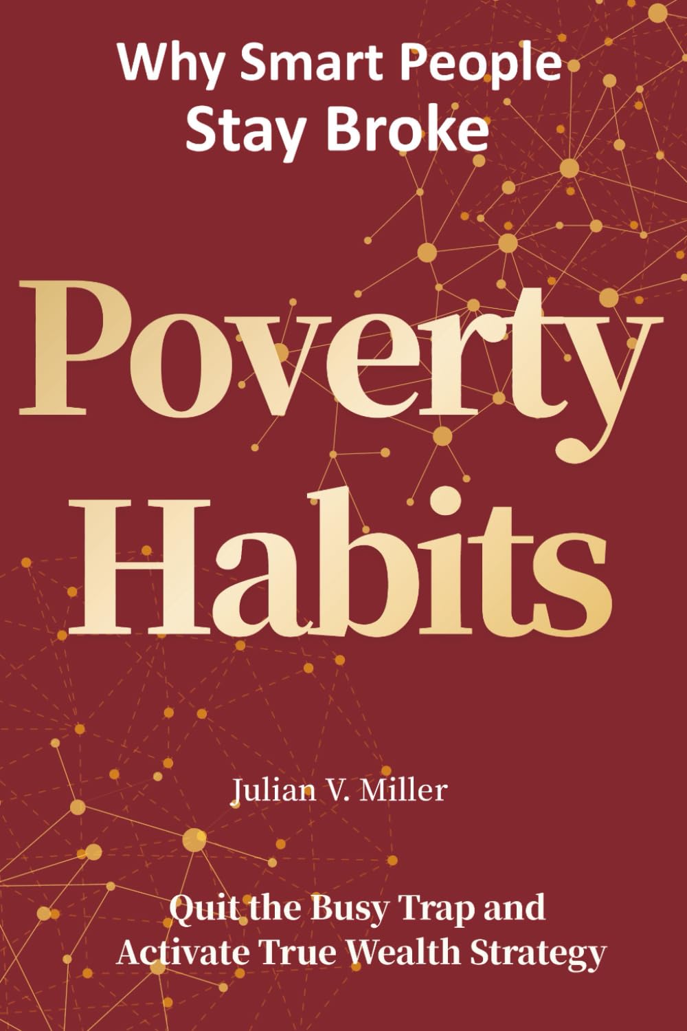 Poverty Habits: Why Smart People Stay Broke