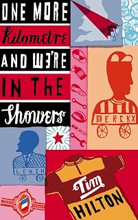 One More Kilometre and We're in the Showers: Memoires of a Cyclist