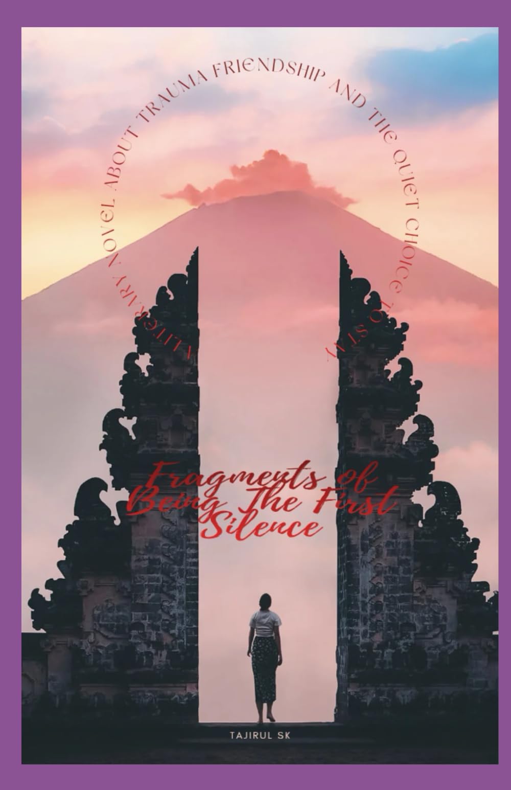 Fragments of Being The First Silence: A Literary Novel About Trauma, Friendship, and the Quiet Choice to Stay / Literary Fiction · Emotional Trauma · ... Drama: 1 (Fragments of Being Series books)