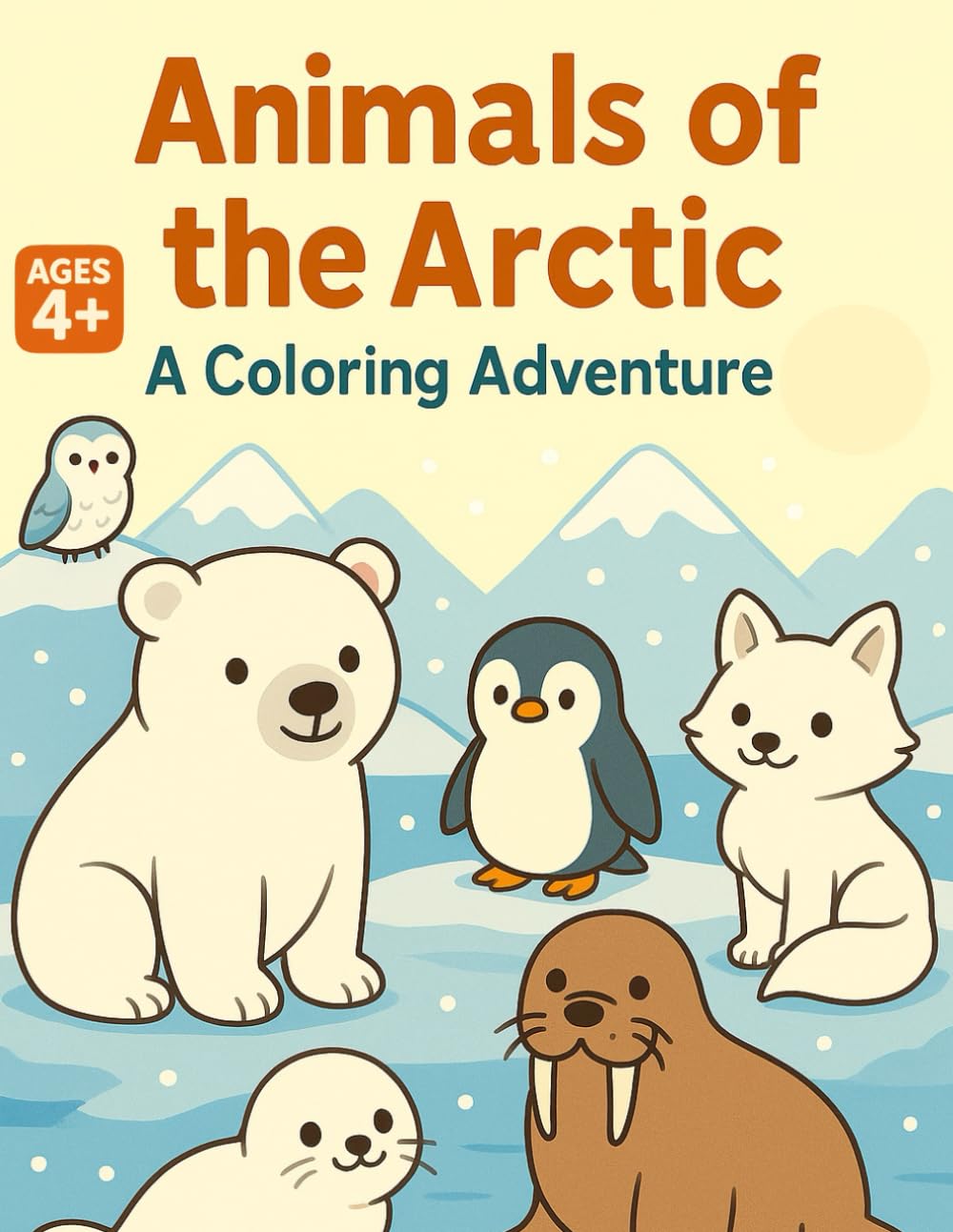 Animals of the Arctic: A Coloring Adventure: Fun and Educational Arctic Animals Coloring Book with Facts for Kids Ages 4-8 (Animals of the World: A Coloring Adventure)