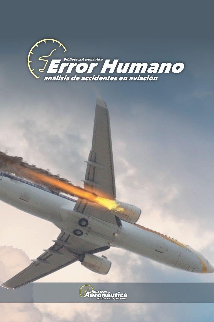 Error Humano Análisis de Accidentes en Aviación