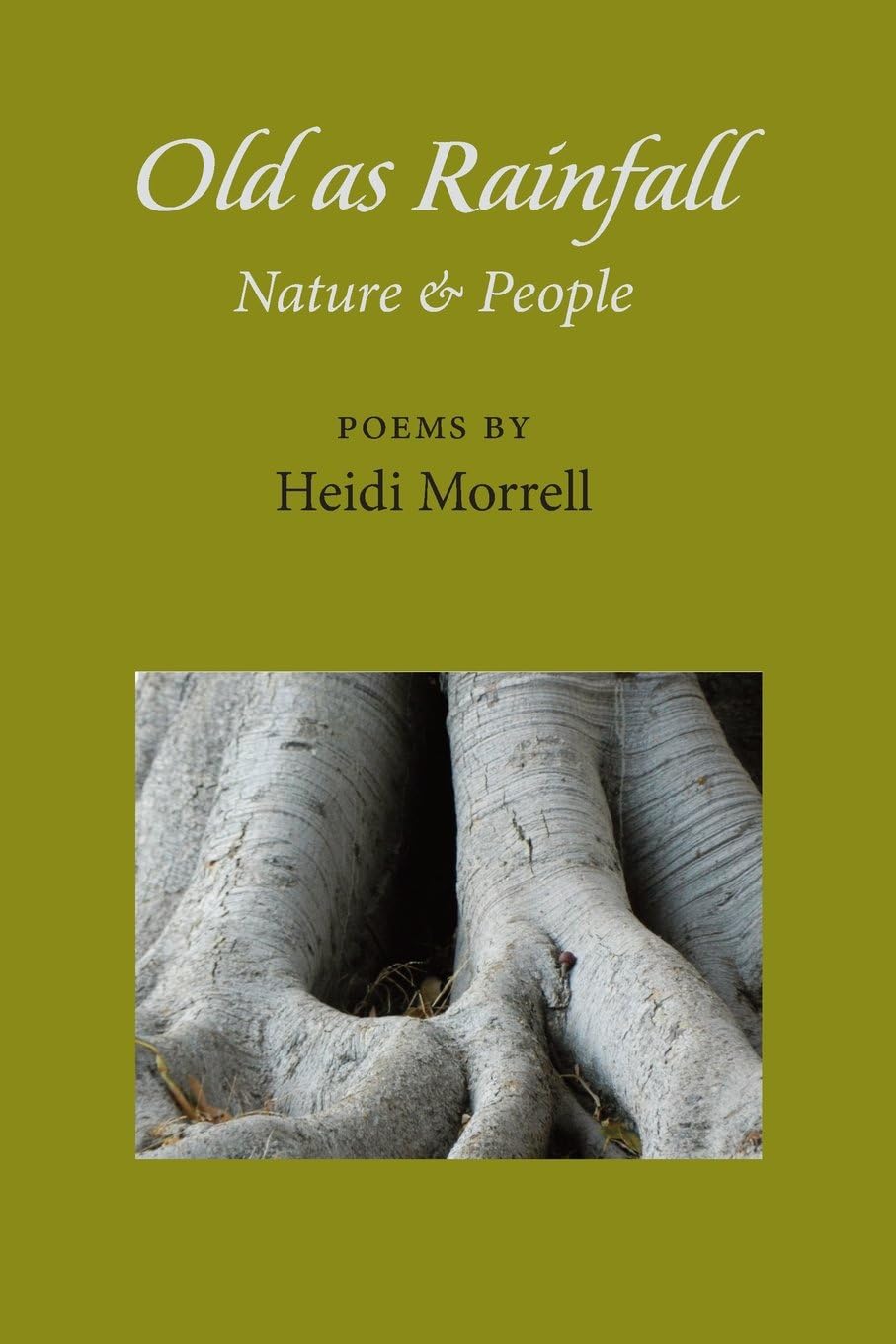 Old as Rainfall: Nature & People