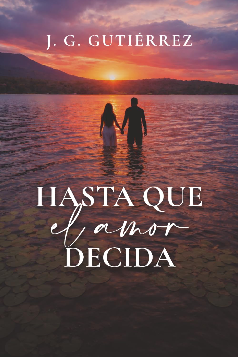 Hasta que el amor decida