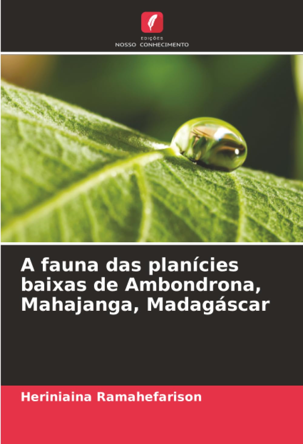 A fauna das planícies baixas de Ambondrona, Mahajanga, Madagáscar