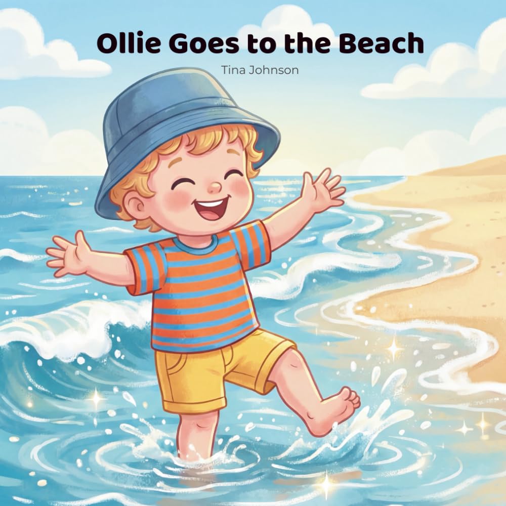 Ollie Goes to the Beach: A Gentle Picture Book About Curiosity, Playtime, and First Ocean Adventures - A Heartwarming Story for Toddlers About ... and Sunny Days (The Ollie Adventure Series)