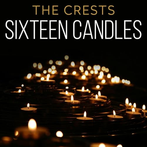 Sixteen Candles by Johnny Maestro, The Crests on Amazon Music Amazon.co.uk