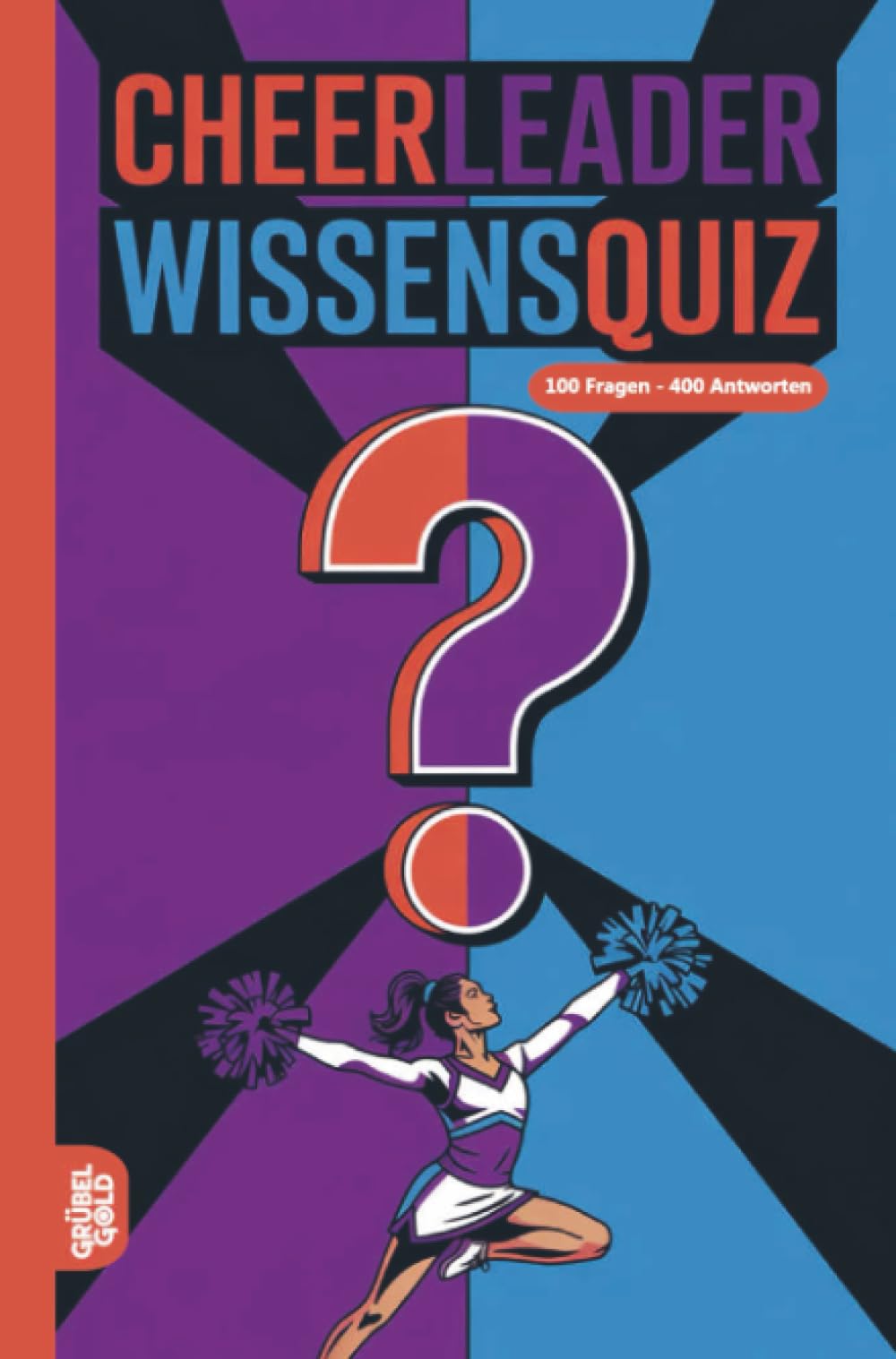 Cheerleader Wissensquiz: 100 Quizfragen für Cheerleader | Rätsel- und Ratespiel