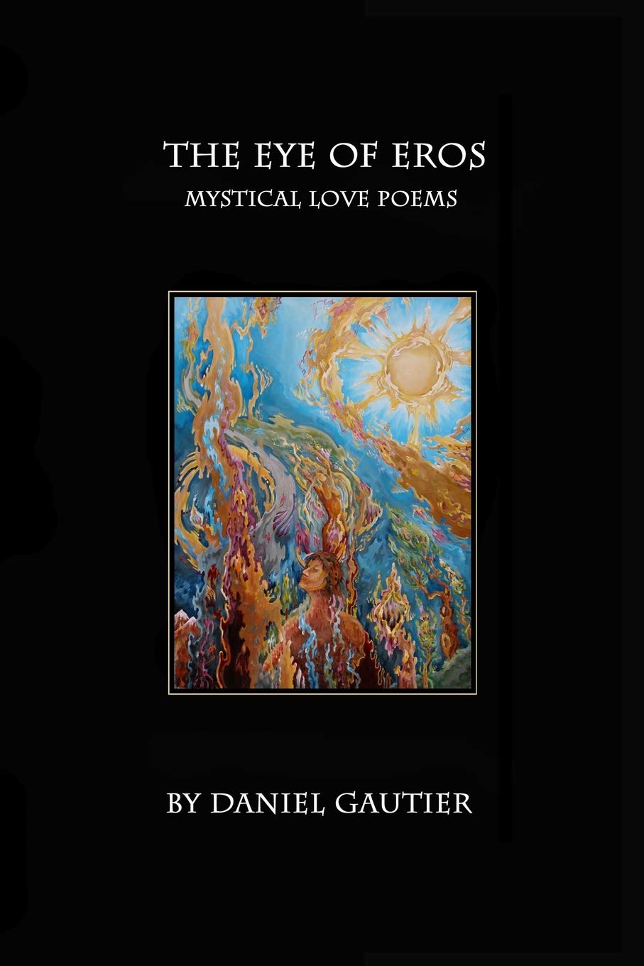 The Eye of Eros: Love Poems & Drawings : Gautier, Daniel, Gautier, Daniel:  Amazon.ie