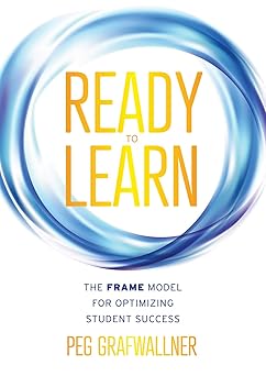 Ready to Lea: The FRAME Model for Optimizing Student Success (A results-oriented approach for motivating students to lea and achieve academic success)-Wow! eBook