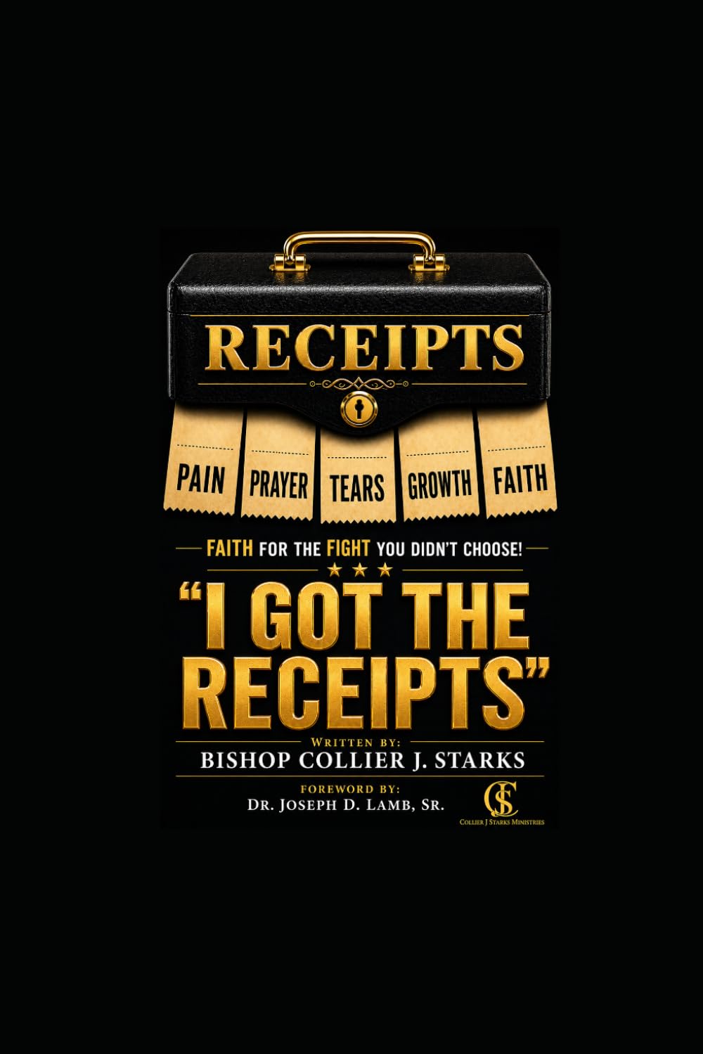 I Got the Receipts: Faith for the Fight You Didn’t Choose