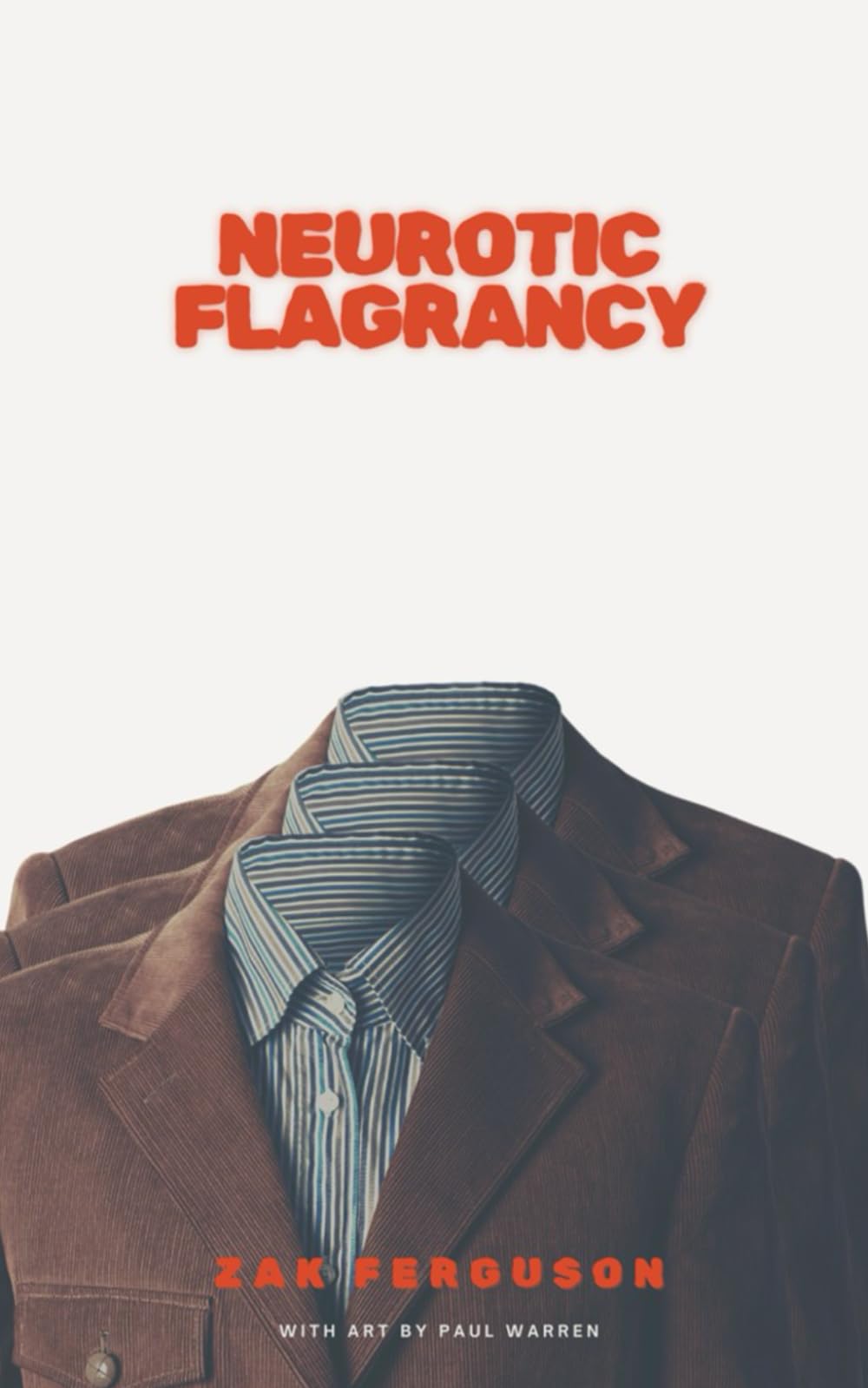 NEUROTIC FLAGRANCY: 2 (The Neurotic Cycle)