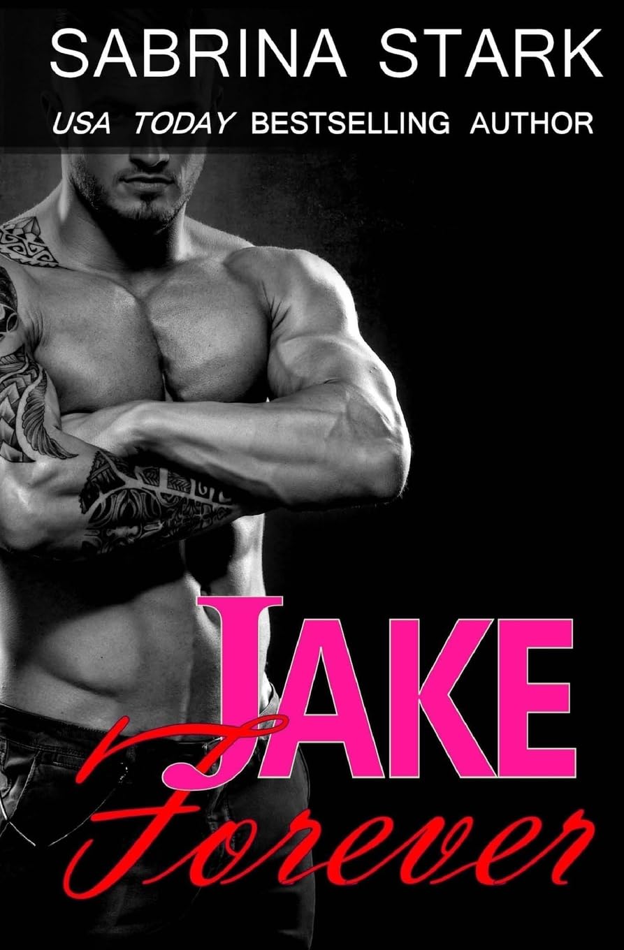 Jake Forever: Volume 3 (Jaked)
