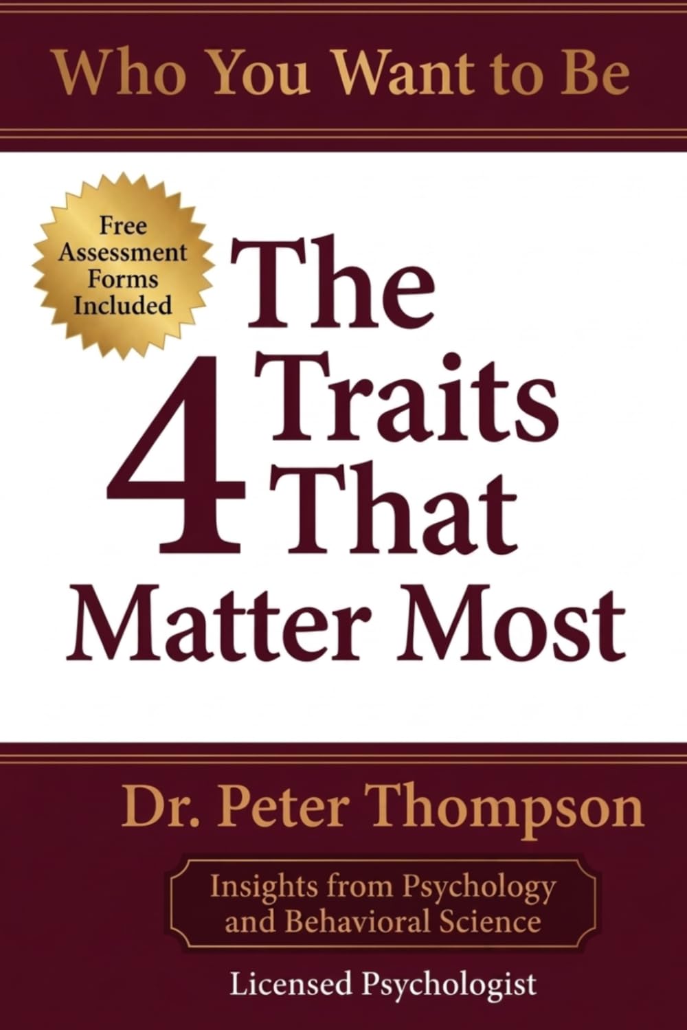 Who You Want To Be: The 4 Traits That Matter Most