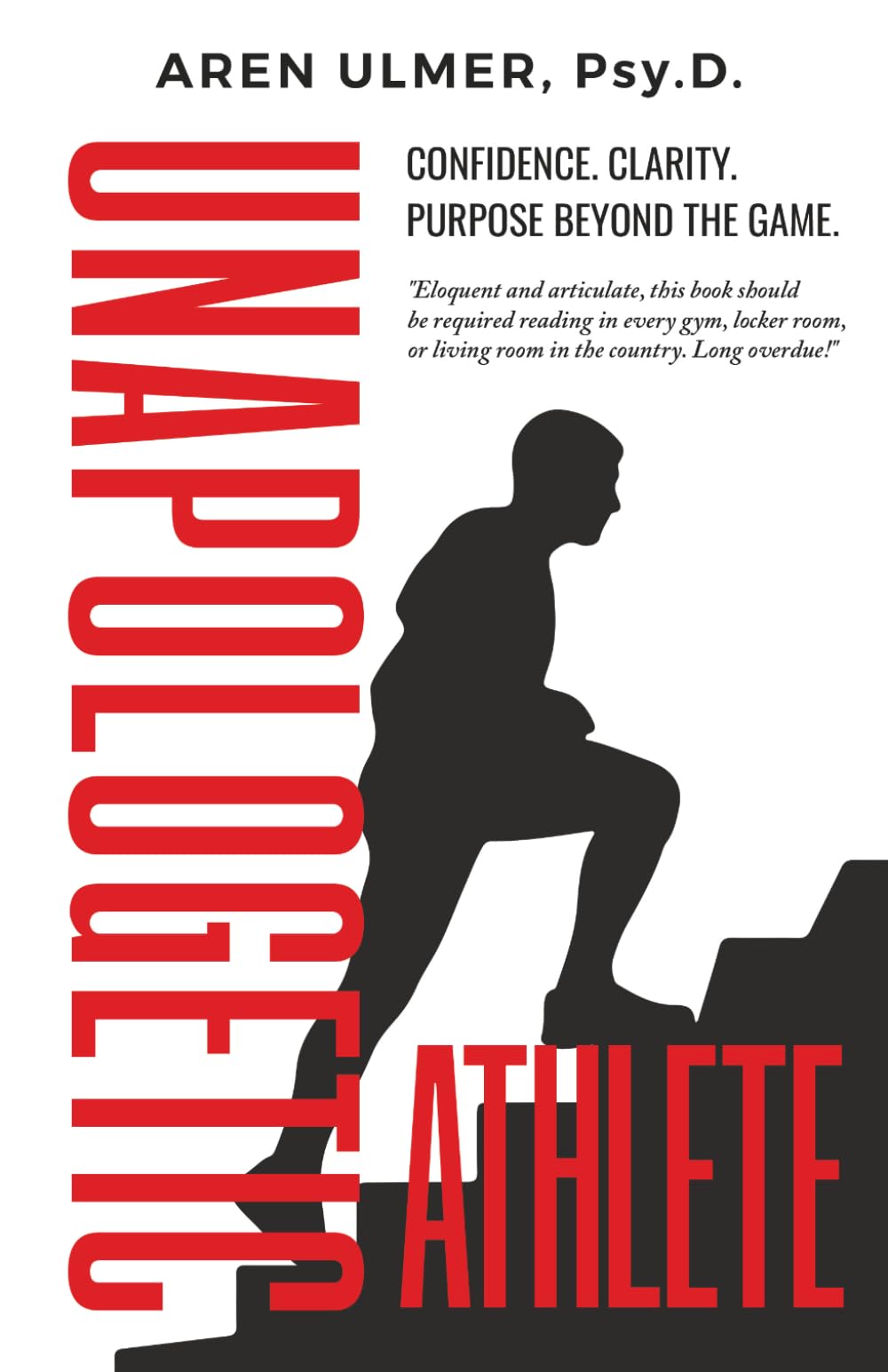 Unapologetic Athlete: Confidence, Clarity & Purpose Beyond the Game