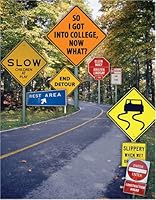 I Got into College, Now What? 075752091X Book Cover