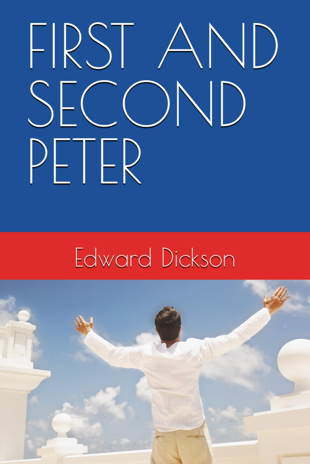 FIRST AND SECOND PETER