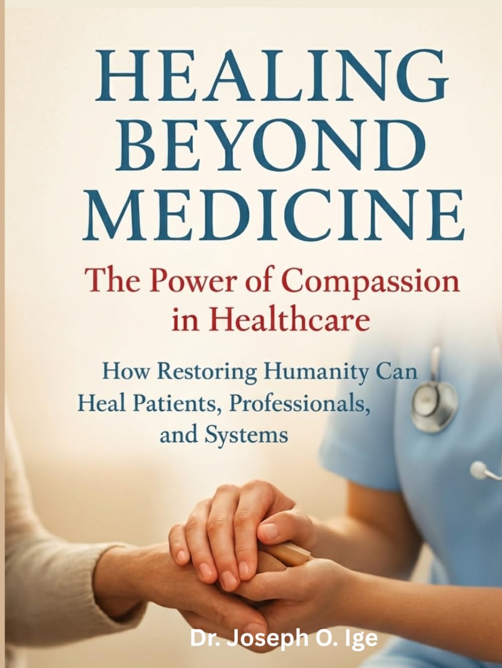 Healing Beyond Medicine: The Power of Compassion in Healthcare