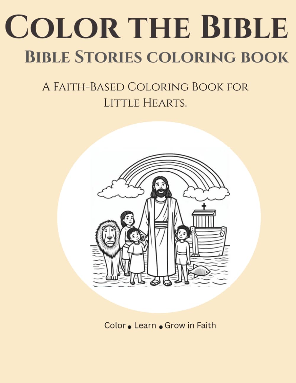 Color the Bible: Bible stories coloring book.
