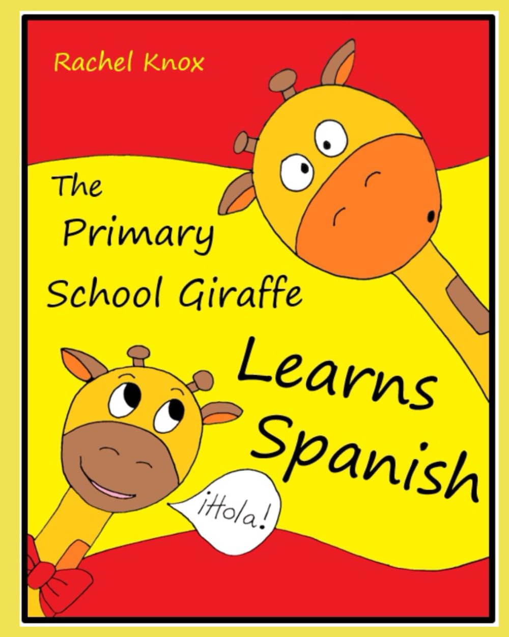 The Primary School Giraffe Learns SPANISH (The Adventures of Jeffrika - The Primary School Giraffe)