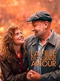  La fille d\'un grand amour