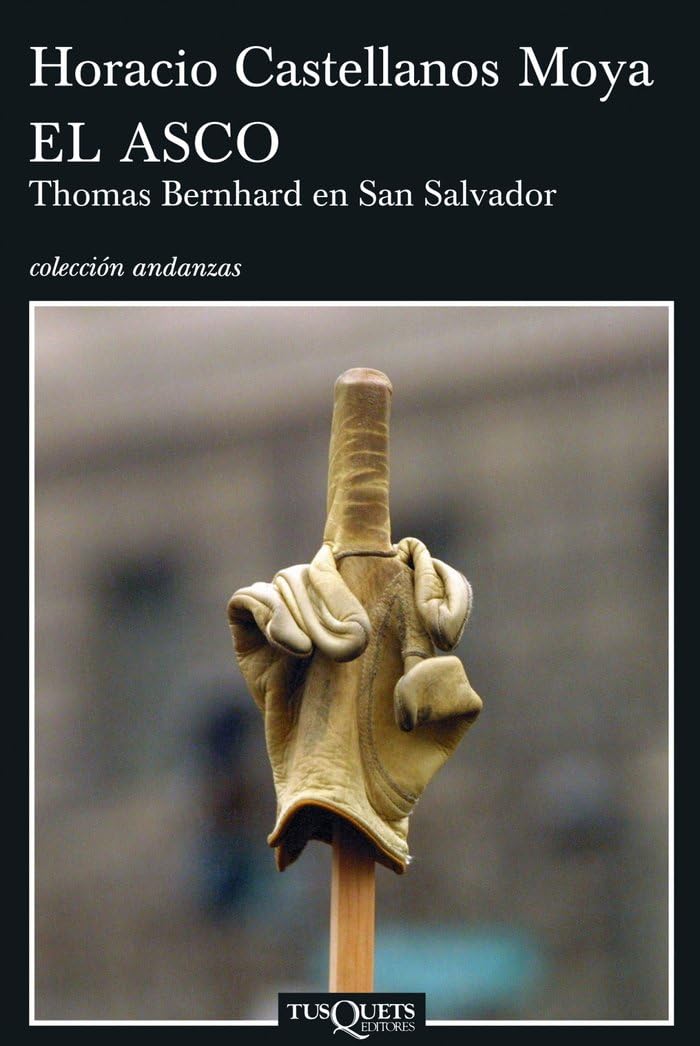 El asco: Thomas Bernhard en San Salvador: 644
