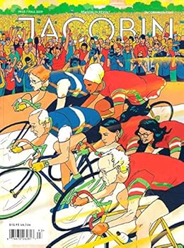 JACOBIN Magazine (Fall, 2019) Issue 35 FROM SOCIALISM TO POPULARISM AND BACK