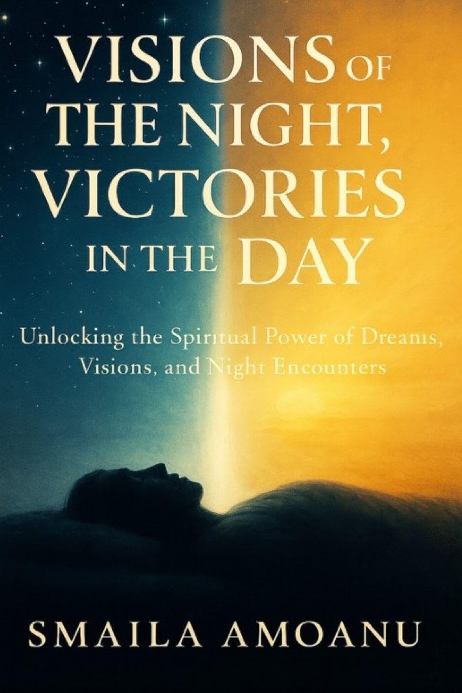 Visions of the Night, Victories in the Day
