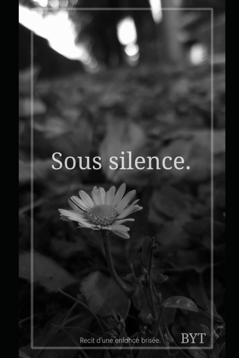 Sous silence: Récit d'une enfance brisée.