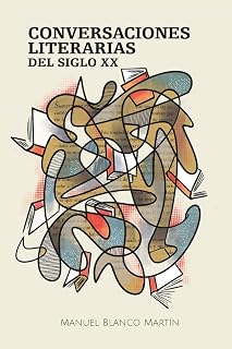 CONVERSACIONES LITERARIAS DEL SIGLO XX