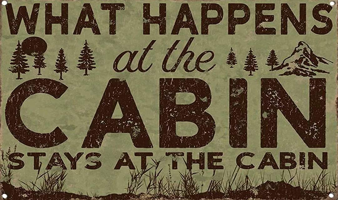 SMAZDFXX What Happens at The Cabin Stays at The forLodge Ski Resort Hut Roadside Vintage Sign Nice Sign 8x12 inch